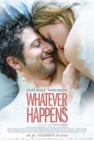 Whatever Happens 2017 one on netflix