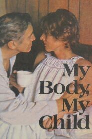 My Body, My Child 1982 one on netflix