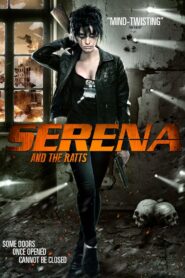 Serena and the Ratts 2012 one on netflix