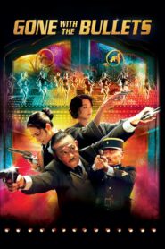 Gone with the Bullets 2014 one on netflix