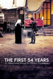 The First 54 Years: An Abbreviated Manual for Military Occupation 2021 one on netflix