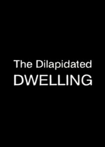 The Dilapidated Dwelling 2000 one on netflix