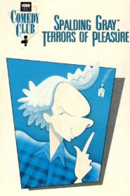 Spalding Gray: Terrors of Pleasure 1987 one on netflix