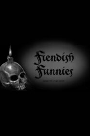 Fiendish Funnies 2013 one on netflix