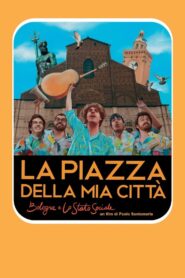 La piazza della mia città – Bologna e Lo Stato Sociale 2020 one on netflix