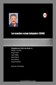 Los machos estan fatigados 1989 one on netflix