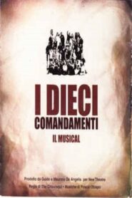 I Dieci Comandamenti Il Musical 2003 one on netflix