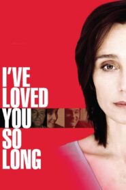 I’ve Loved You So Long 2008 one on netflix