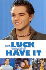 As Luck Would Have It 2002 one on netflix