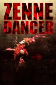 Zenne Dancer 2012 one on netflix