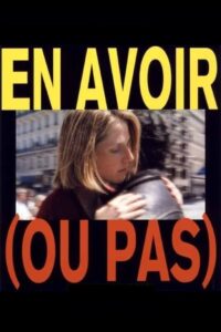 To Have (Or Not) 1995 one on netflix