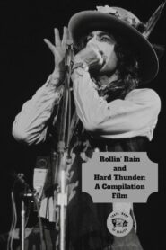 Rollin’ Rain and Hard Thunder: A Compilation Film 2019 one on netflix