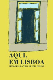 Here in Lisbon 2015 one on netflix