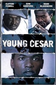Young Cesar 2007 one on netflix