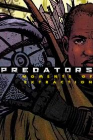 Predators: Moments of Extraction 2010 one on netflix