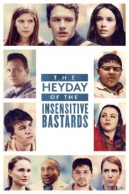 The Heyday of the Insensitive Bastards 2015 one on netflix