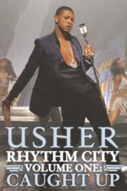 Rhythm City Volume One: Caught Up 2005 one on netflix