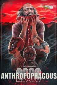Anthropophagous 2000 1999 one on netflix