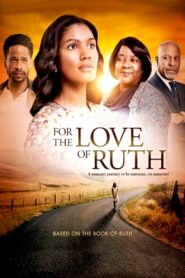 For the Love of Ruth 2015 one on netflix