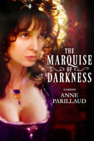 The Marquise of Darkness 2011 one on netflix