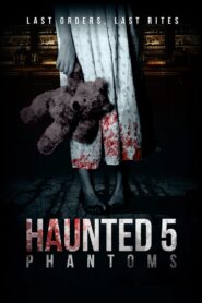 Haunted 5: Phantoms 2020 one on netflix