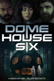 Dome House Six 2022 one on netflix