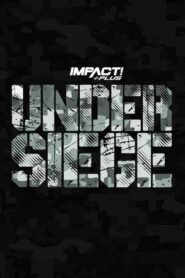 IMPACT Wrestling: Under Siege 2023 2023 one on netflix