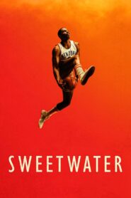 Sweetwater 2023 one on netflix