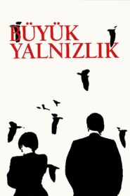 Büyük Yalnızlık 1990 one on netflix