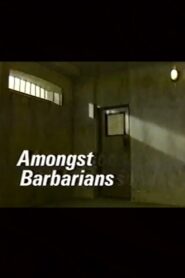 Amongst Barbarians 1990 one on netflix