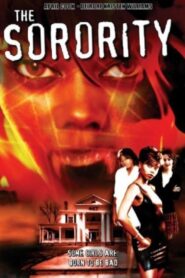 The Sorority 2006 one on netflix