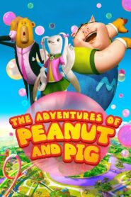 The Adventures of Peanut and Pig 2022 one on netflix