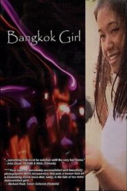 Bangkok Girl 2005 one on netflix