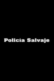 Policía Salvaje 1993 one on netflix