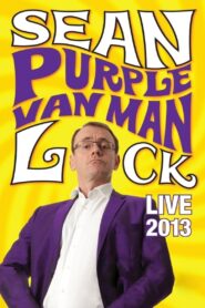 Sean Lock: Purple Van Man 2013 one on netflix