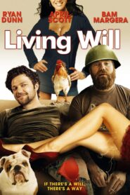 Living Will… 2011 one on netflix