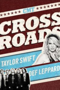 CMT Crossroads: Taylor Swift & Def Leppard 2008 one on netflix
