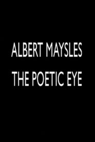 Albert Maysles: The Poetic Eye 2006 one on netflix