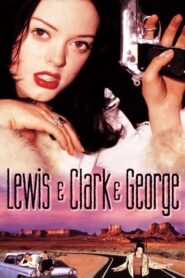 Lewis & Clark & George 1997 one on netflix