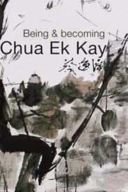 Being and Becoming Chua Ek Kay 2012 one on netflix