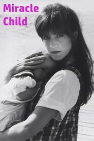 Miracle Child 1993 one on netflix