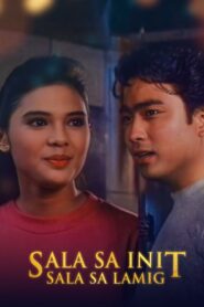 Sala Sa Init Sala Sa Lamig 1993 one on netflix