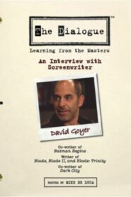 The Dialogue: An Interview with Screenwriter David Goyer 2006 one on netflix