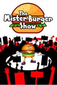 The Mister Burger Show 2019 one on netflix