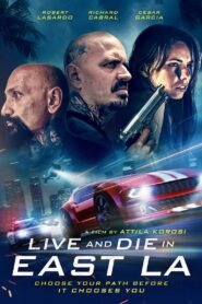 Live and Die in East L.A. 2020 one on netflix
