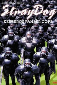 Stray Dog: Kerberos Panzer Cops 1991 one on netflix