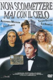 Non scommettere mai con il cielo 1987 one on netflix