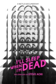 I’ll Sleep When I’m Dead 2016 one on netflix