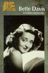 Biography: Bette Davis — If Looks Could Kill 1994 one on netflix
