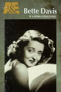 Biography: Bette Davis — If Looks Could Kill 1994 one on netflix